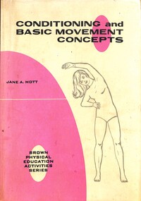 Book - Conditioning and Basic Movement Concepts, Jane A. Mott et al, 1968