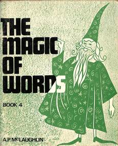 Book - The Magic of Words Book 4, A. P. McLaughlin, 1984