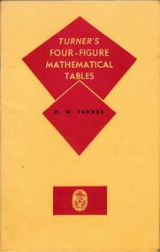 Book - Turner's Four Figure Mathematical Tables, D. W. Turner, 1968