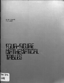 Book - Four Figure Mathematics Tables, G. W. C. Kaye et al, 1982