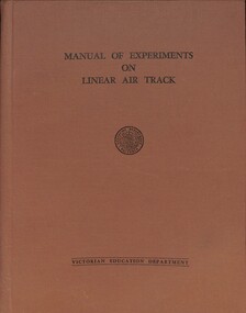 Book - Manual Of Experiments On Linear Air Track, Victorian Education Department, 1966