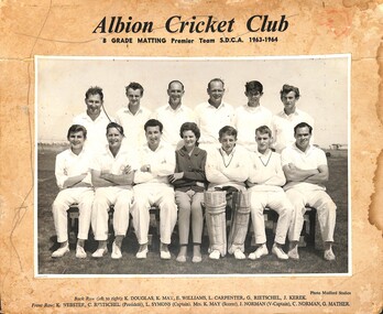 Photograph - Albion Cricket Club B Grade Matting Premier Team S.D.C.A. 1963 - 1964 Photograph, R. & R. Mudford Studios Sunshine, 1964