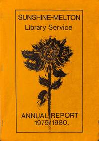 Administrative record - Sunshine - Melton Library Service Annual Reports Collection, Sunshine  Melton Library Service