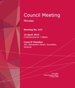 Administrative record - City of Brimbank Council Meetings - Council Meeting No 632 Minutes 16th April 2024, City of Brimbank, 19th April 2024
