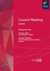 Administrative record - City of Brimbank Council Meetings - Council Meeting No 634 Agenda 18th June 2024 (Public), City of Brimbank, 14th June 2024