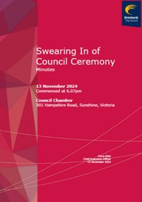 Administrative record - City of Brimbank Council Meetings - Swearing In of Council Ceremony Minutes 13th November 2024, City of Brimbank, 15th November 2024