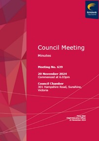 Administrative record - City of Brimbank Council Meetings - Council Meeting No 639 Minutes 20th November 2024, City of Brimbank, 22nd November 2024