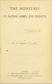 Publication, e-book, The honey-bee: its nature, homes, and products (Harris, W. H.), London, 1884, 1884