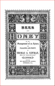Publication, e-book, Bees and honey: or, the management of an apiary for pleasure and profit (Newman, T. G.), Chicago, 1892