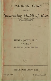Publication, e-book, A radical cure for the swarming habit of bees (Jones, H.), Preston, 1909