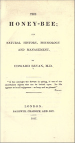 Publication, e-book, The honey-bee: its natural history, physiology and management (Bevan, E.), London, 1827, 1827