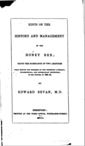 Publication, e-book, Hints on the history and management of the honey bee (Bevan, E.), Hereford, 1851
