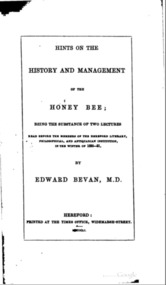 Publication, e-book, Hints on the history and management of the honey bee (Bevan, E.), Hereford, 1851, 1851
