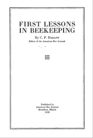 Publication, e-book, First lessons in beekeeping (Dadant, C. P.), Hamilton, 1918, 1918