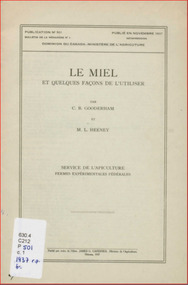 Publication, e-book, Le miel et quelques façons de l'utiliser (Gooderham, C. B. & Heeney, M. L.), Ottawa, 1937, 1937