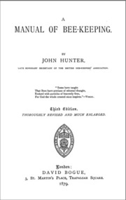 Publication, e-book, A manual of bee-keeping (Hunter, J.), London, 1879, 1879