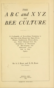 Publication, e-book, The ABC and XYZ of bee culture (Root, A. I. & Root, E. R.), Medina, 1910
