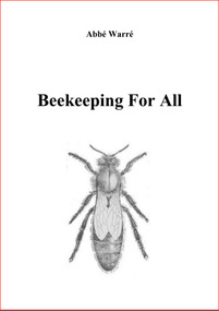 Publication, e-book, Beekeeping for all (Warré, Emile), Gwynedd, 2007