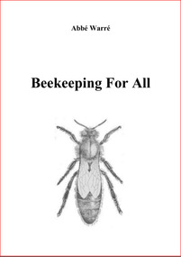 Publication, e-book, Beekeeping for all (Warré, Emile), Gwynedd, 2007, 2007