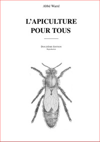 Publication, e-book, L'apiculture pour tous: l'apiculture facile et productive (Warré, Emile), 1948