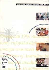 Publication, Twenty eighth annual report 1990-91 (Australian Honey Board), Sydney, 1991, 1991