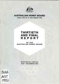 Publication, Thirtieth and final report (Australian Honey Board), Sydney, 1992