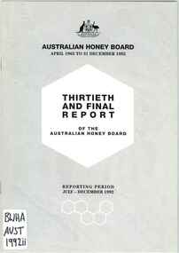 Publication, Thirtieth and final report (Australian Honey Board), Sydney, 1992, 1992