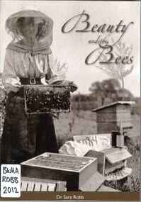 Publication, Beauty and the bees (Robb, S.), 2012, 2012