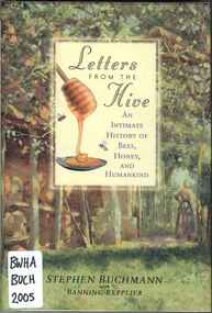 Publication, Letters from the hive (Buchmann, S. & Repplier, B.), New York, 2005