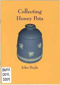 Publication, Collecting honey pots (Doyle, J.), Hereford, 2009, 2009