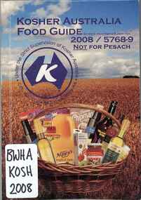 Publication, Kosher Australia food guide: 2008 edition (Kosher Australia Pty. Ltd.), Caulfield North, 2008, 2008