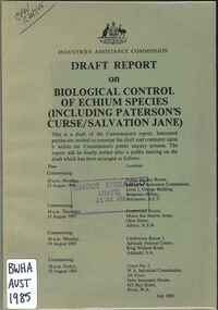 Publication, Draft report on biological control of Echium species (including Paterson's Curse/ Salvation Jane) (Australia. Industries Assistance Commission), Canberra, 1985