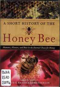 Publication, A short history of the honey bee (Readicker-Henderson, E.), Portland, 2009, 2009