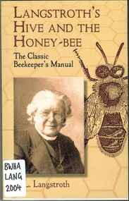 Publication, Langstroth's hive and the honey-bee: the classic beekeeper's manual (Langstroth, L. L.), Mineola, 2004
