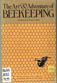 Publication, The art and adventure of beekeeping (Aebi, O. & Aebi, H.), Santa Cruz, 1975