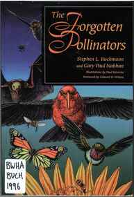 Publication, Forgotten pollinators (Buchmann, S. L. & Nabhan, G. P.), Washington, 1996, 1996