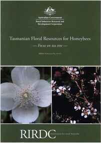 Publication, Tasmanian floral resources for honeybees: focus on tea tree. (Leech, M.). Canberra, 2009, 2009