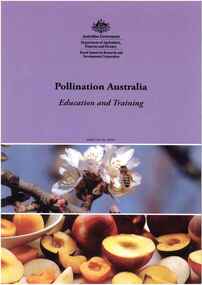 Publication, Pollination Australia: education and training. (Brous, D. & Nettleingham, J.). Canberra, 2008, 2008