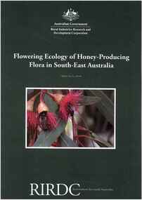 Publication, Flowering ecology of honey-producing flora in south-east Australia. (Birtchnell, M. J. & Gibson, M.). Canberra, 2008