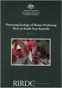 Publication, Flowering ecology of honey-producing flora in south-east Australia. (Birtchnell, M. J. & Gibson, M.). Canberra, 2008, 2008