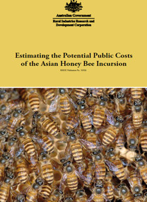 Publication, Estimating the potential public costs of the Asian bee incursion. (Ryan, Terry). Canberra, 2010