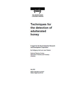 Publication, Techniques for the detection of adulterated honey. (Korth, Wolfgang and Ralston, Jean). Canberra, 2002, 2002