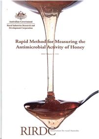 Publication, Rapid method for measuring the antimicrobial activity of honey. (Black, John). Canberra, 2011, 2011