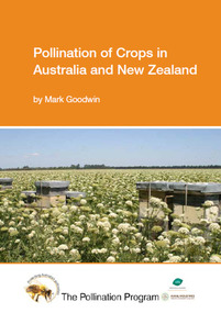 Publication, Pollination of crops in Australia and New Zealand. (Goodwin, Mark). Canberra, 2012, 2012
