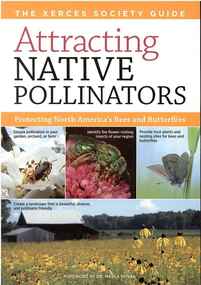 Publication, Attractive native pollinators: protecting North America's bees and butterflies. (Mader, Eric and others). North Adams, MA, 2011