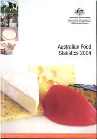 Publication, Australian food statistics: 2004. (Australia. Department of Agriculture, Fisheries and Forestry). Canberra, 2005