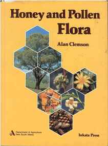 Publication, Honey and pollen flora. (Clemson, Alan). Melbourne, 1985, 1985