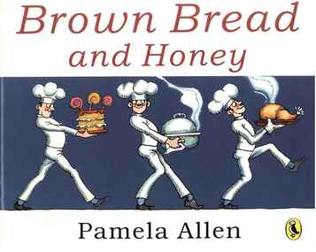 Publication, Brown bread and honey. (Allen, Pamela). Camberwell, 2001