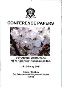 Publication, 98th annual conference, 19-20 May 2011: conference papers. (NSW Apiarists' Association Inc.). [np], 2011