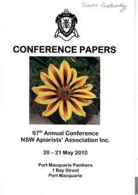 Publication, 97th annual conference, 20-21 May 2010: conference papers. (NSW Apiarists' Association Inc). [np], 2010, 2010